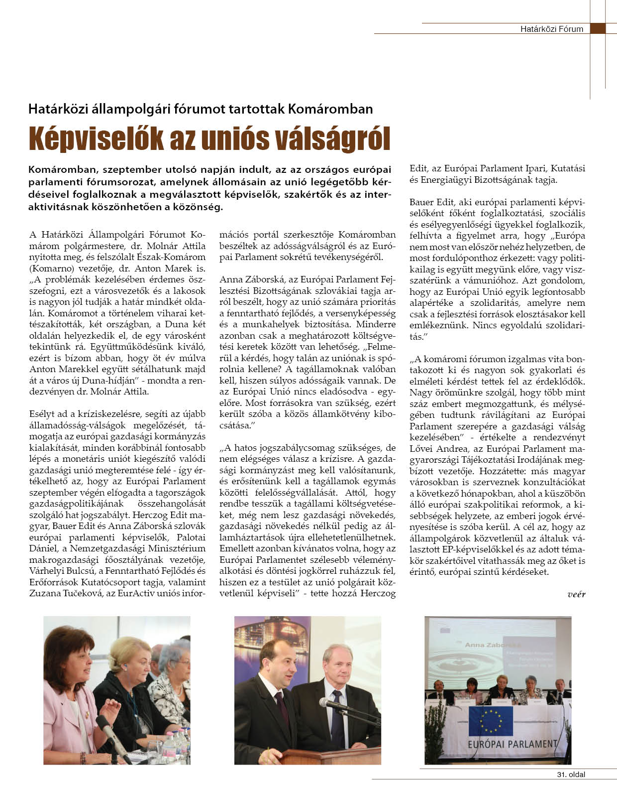 Képviselõk az uniós válságról