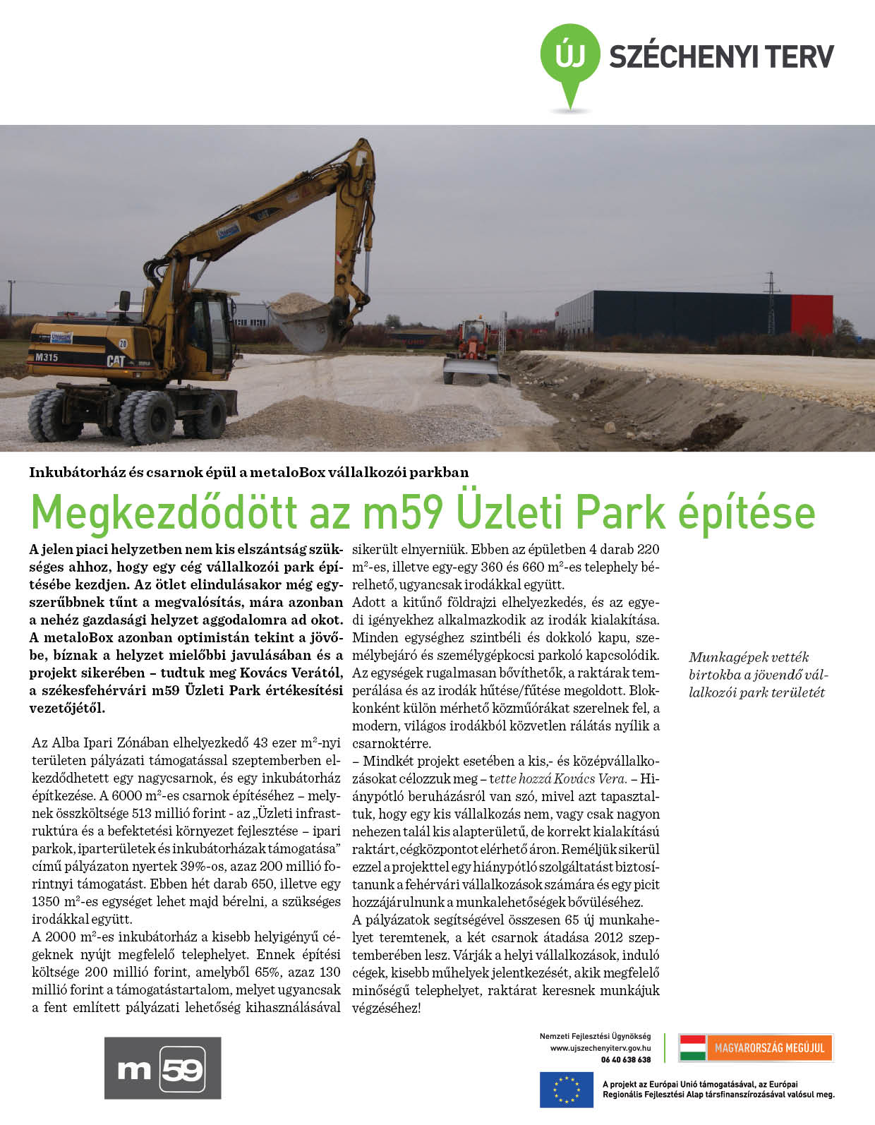 Megkezdõdött az m59 Üzleti Park építése