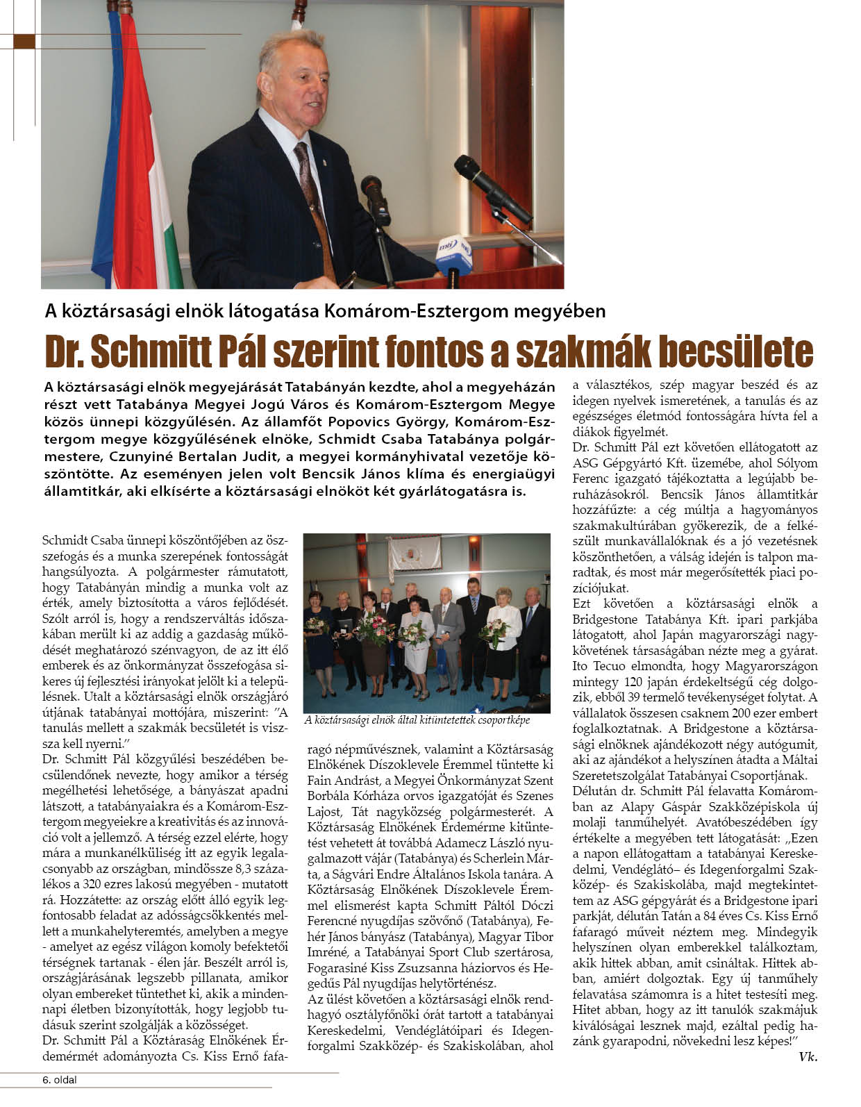 Dr. Schmitt Pál szerint fontos a szakmák becsülete