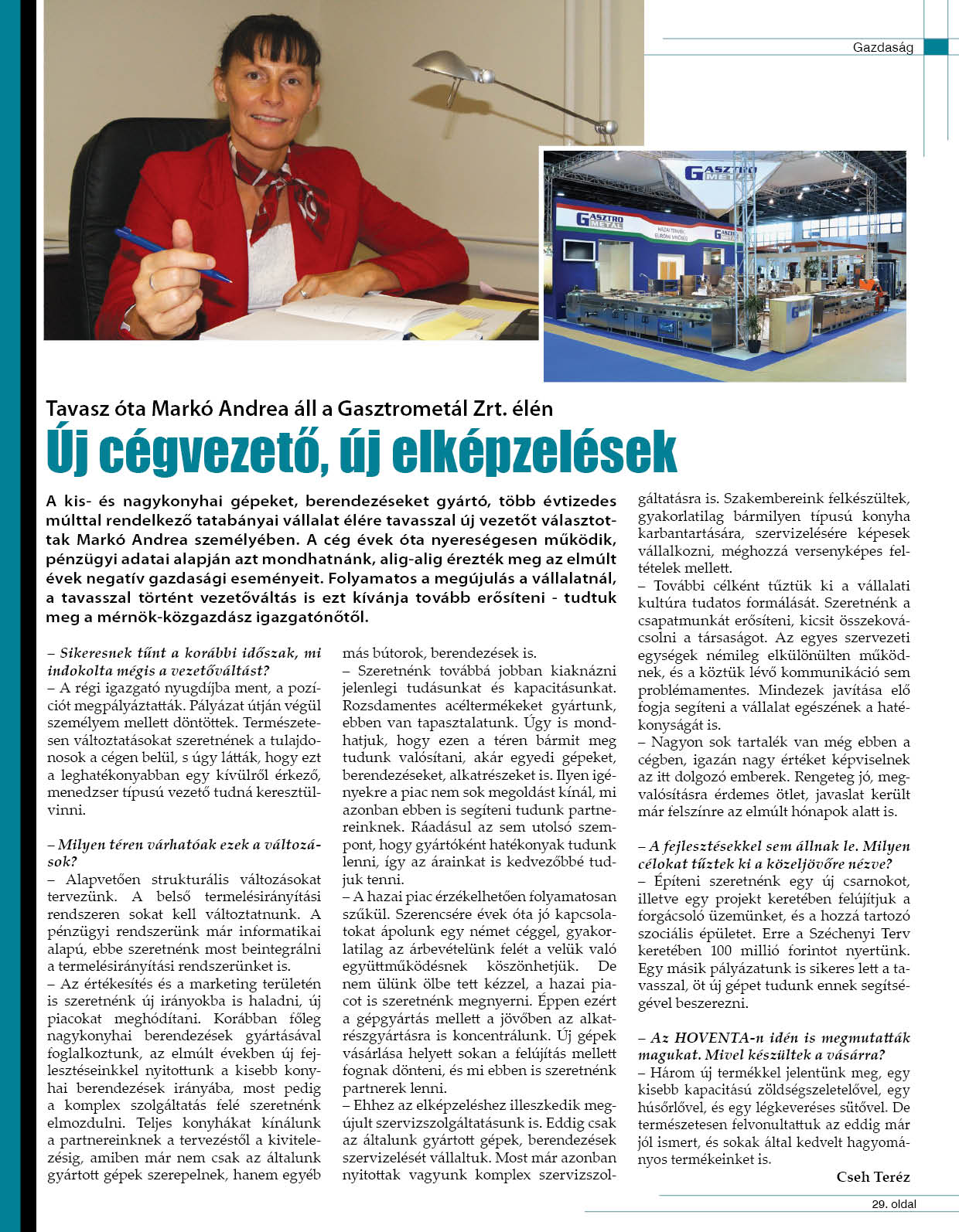 Új cégvezetõ, új elképzelések