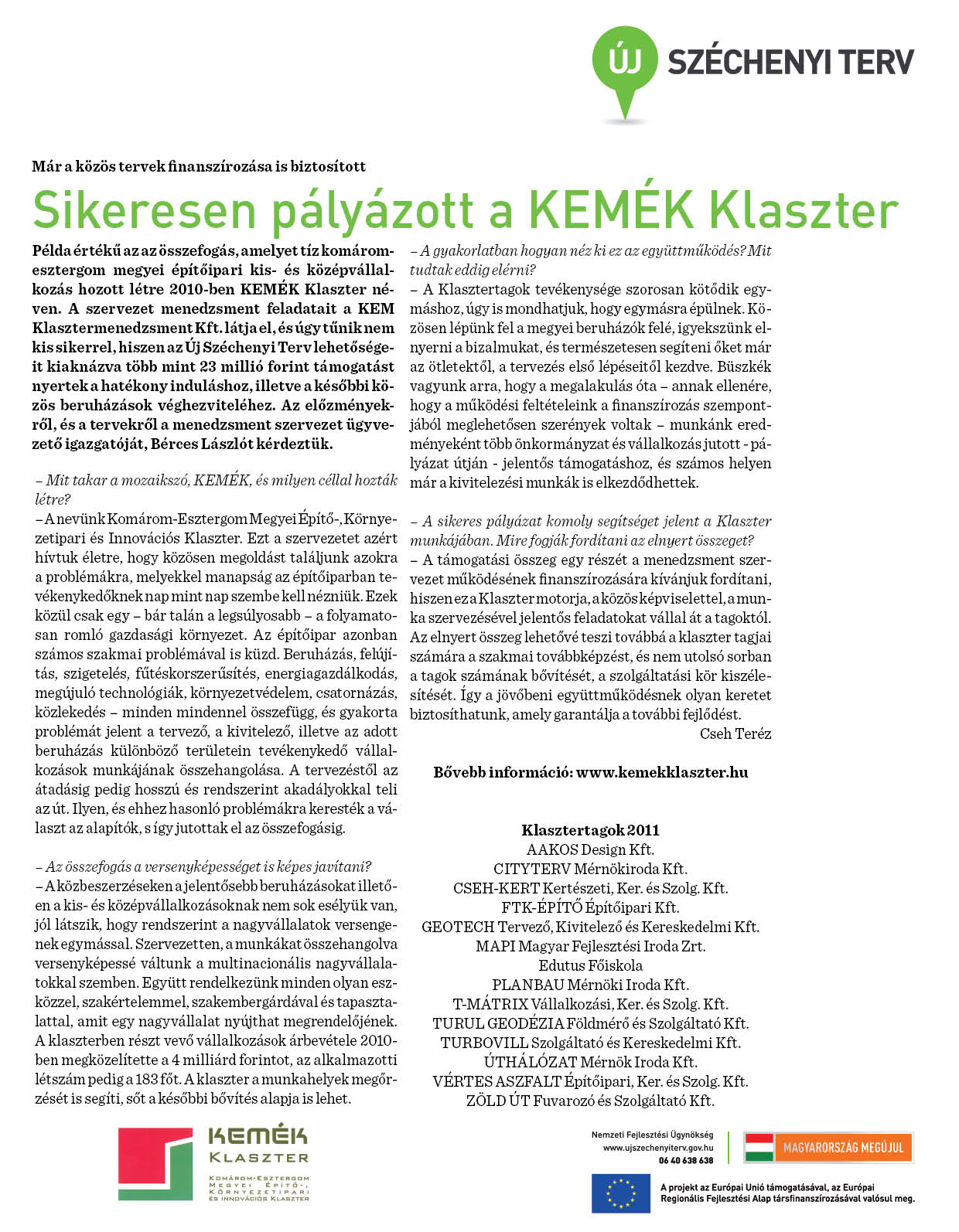 Sikeresen pályázott a KEMÉK Klaszter