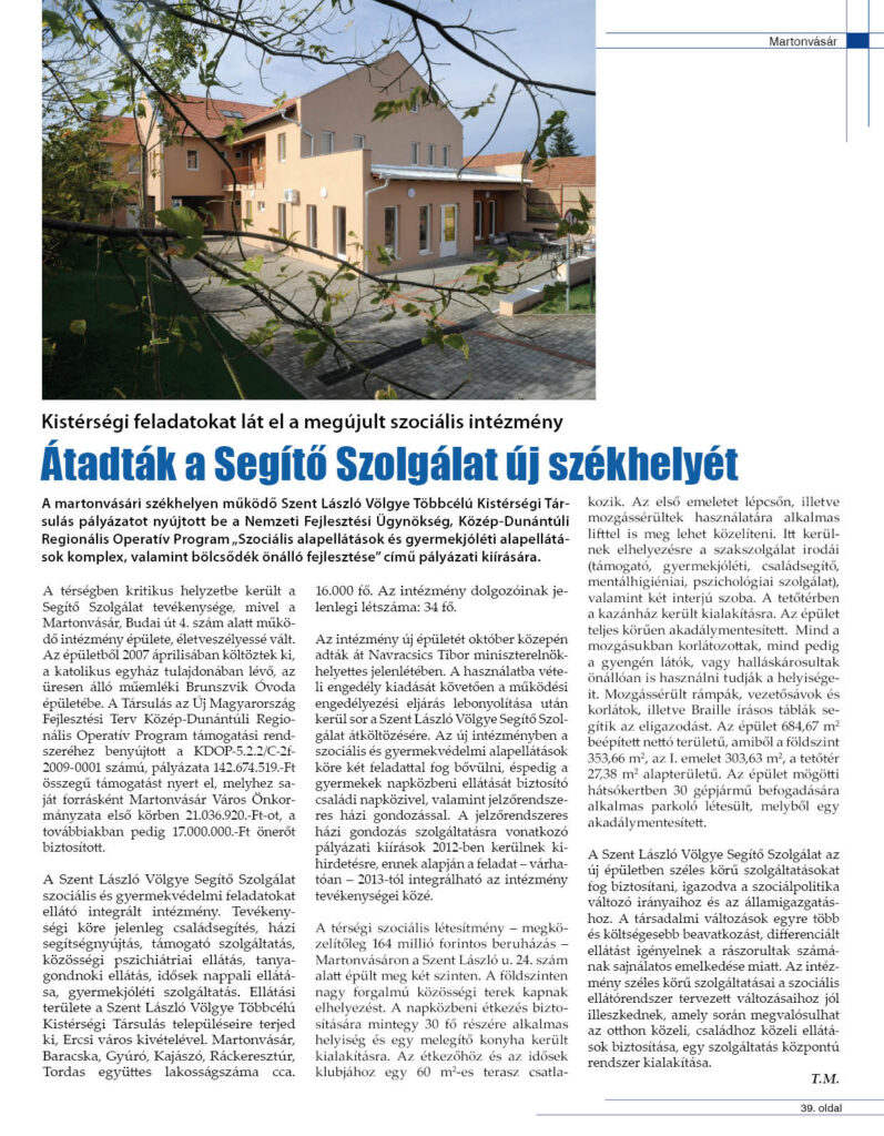 Átadták a Segítõ Szolgálat új székhelyét